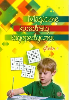 Magiczne kwadraty logopedyczne głoska r - Józef Częścik, Iwona Wąsik
