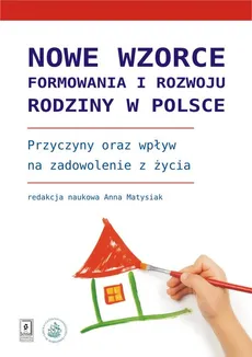 Nowe wzorce formowania i rozwoju rodziny w Polsce - Outlet