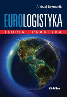 Eurologistyka - Andrzej Szymonik