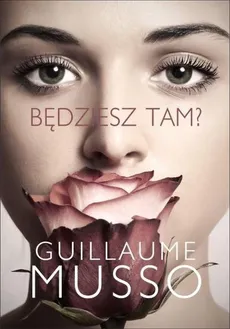 Będziesz tam? - Outlet - Guillaume Musso