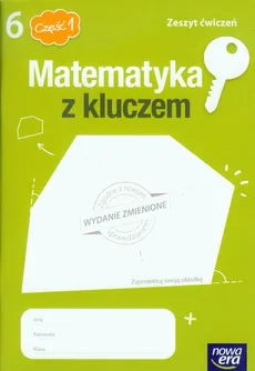 Matematyka z kluczem 6 Zeszyt ćwiczeń Część 1 - Marcin Braun, Agnieszka Mańkowska, Małgorzata Paszyńska
