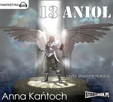 13 Anioł - Anna Kańtoch