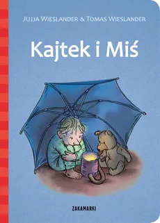 Kajtek i Miś - Outlet - Jujja Wieslander