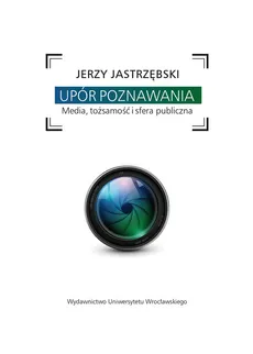 Upór poznawania - Outlet - Jerzy Jastrzębski