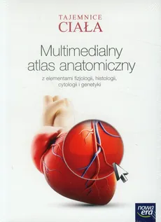 Tajemnice ciała Multimedialny atlas anatomiczny