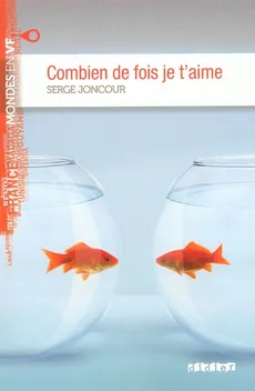 Combien de fois je t'aime - Serge Joncour