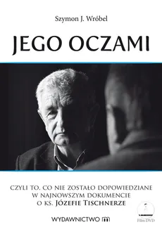 Jego oczami + DVD - Wróbel Szymon J.