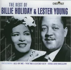 The Best Of Billie Holiday  & Lester Young