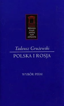 Polska i Rosja - Tadeusz Grużewski