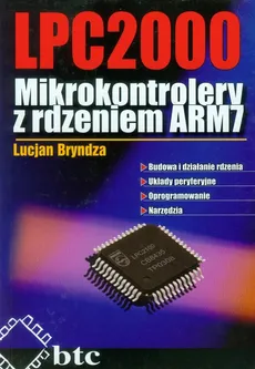 LPC2000 Mikrokontrolery z rdzeniem ARM7 - Outlet - Lucjan Bryndza
