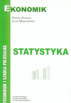 Statystyka Podręcznik - Andrzej Komosa, Jacek Musiałkiewicz