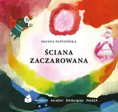 Ściana zaczarowana - Outlet - Joanna Papuzińska