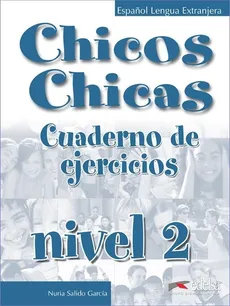Chicos Chicas 2 Ćwiczenia - M. Palomino