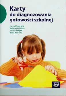 Karty do diagnozowania gotowości szkolnej - Outlet - Hanna Derewlana, Barbara Michalska, Joanna Świątek
