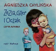 Zezia, Giler i Oczak - Agnieszka Chylińska