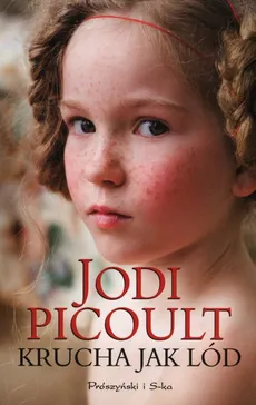 Krucha jak lód - Outlet - Jodi Picoult