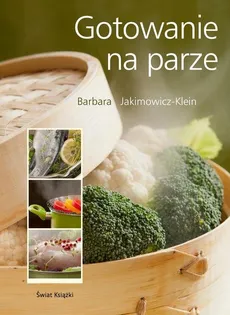 Gotowanie na parze - Barbara Jakimowicz-Klein