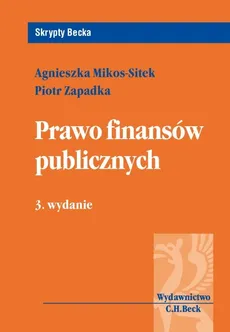 Prawo finansów publicznych - Outlet - Agnieszka Mikos-Sitek, Piotr Zapadka