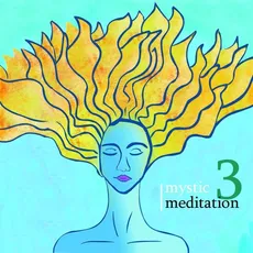 Mystic meditation 3