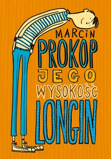 Jego Wysokość Longin - Outlet - Marcin Prokop