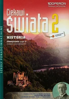 Ciekawi świata 2 Historia Podręcznik Część 2 Zakres rozszerzony - Janusz Ustrzycki, Mirosław Ustrzycki