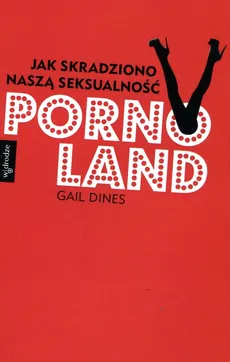 Pornoland - Gail Dines