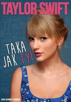 Taylor Swift Taka jak ty - Outlet - Chas Newkey-Burden