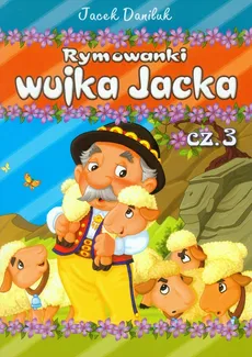 Rymowanki wujka Jacka część 3 - Jacek Daniluk