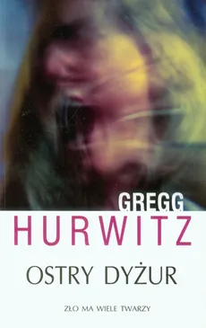 Ostry dyżur - Outlet - Gregg Hurwitz