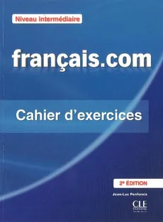 Francais.com Niveau intermediaire Ćwiczenia + klucz - Outlet - Jean-Luc Penfornis