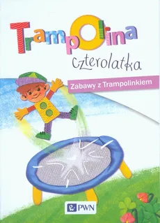 Trampolina czterolatka - Kozyra Robert, Zbąska