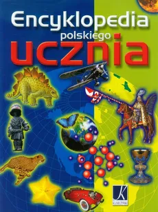 Encyklopedia polskiego ucznia - Praca zbiorowa