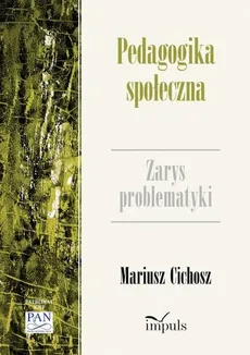 Pedagogika społeczna - Mariusz Cichosz