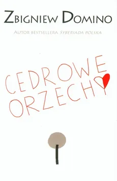 Cedrowe orzechy - Outlet - Zbigniew Domino