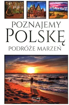Poznajemy Polskę Podróże Marzeń - Outlet - Dariusz Jędrzejewski