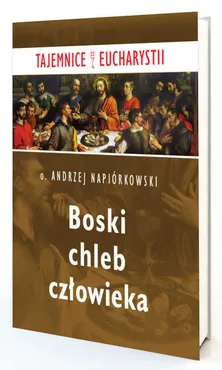 Boski chleb człowieka - Andrzej Napiórkowski