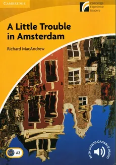 A Little Trouble in Amsterdam 2 Elementary/Lower-intermediate - Richard MacAndrew
