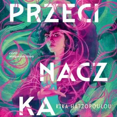 Przecinaczka - Kika Hatzopoulou