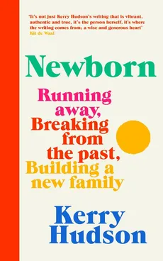 Newborn - Kerry Hudson