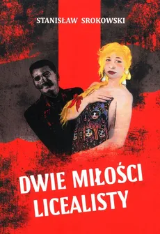 Dwie miłości licealisty - Stanisław Srokowski
