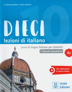 Dieci A1 Podręcznik + wersja cyfrowa - Outlet - Naddeo Ciro Massimo, Euridice Orlandino
