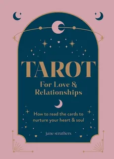 Tarot for Life and Love - Jane Struthers