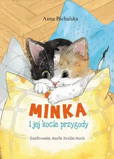 Minka i jej kocie przygody - Anna Bichalska
