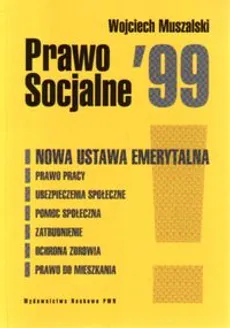 Prawo socjalne '99 - Outlet - Wojciech Muszalski