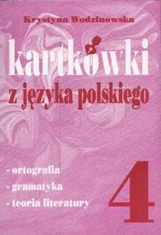 Kartkówki z języka polskiego kl 4 - Krystyna Wodzianowska