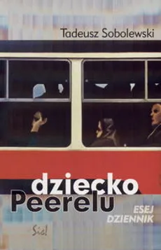 Dziecko Peerelu - Outlet - Tadeusz Sobolewski