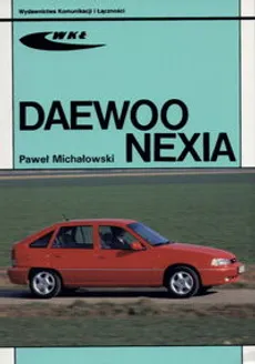 Daewoo Nexia - Paweł Michałowski
