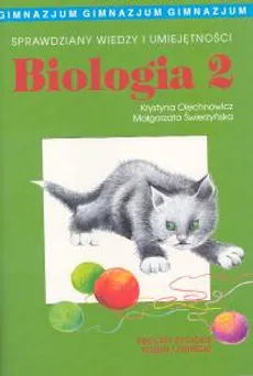Biologia 2 Sprawdziany wiedzy i umiejętności - Krystyna Olechnowicz, Małgorzata Świerzyńska