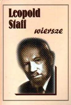 Wiersze - Leopold Staff