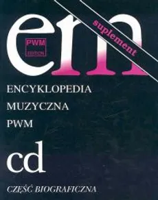 Encyklopedia muzyczna PWM Tom 2 Suplement